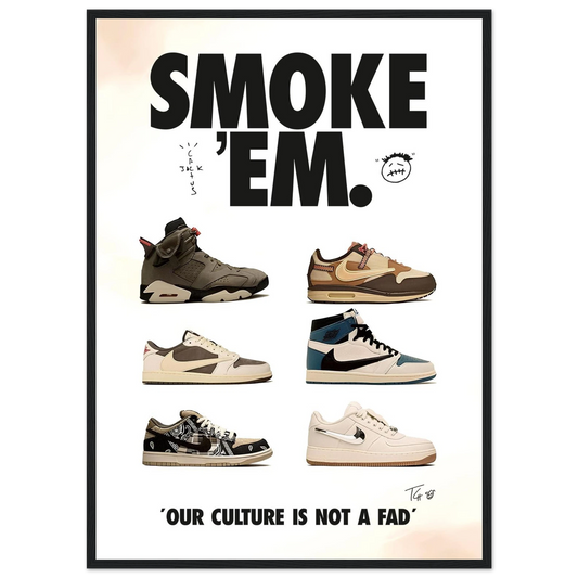 Travis Scott “Smoke ’Em” – Sneaker – Poster